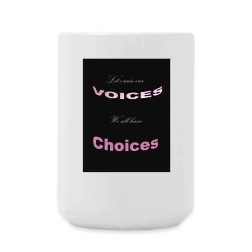 Voices - Coffee/Tea Mug 15 oz