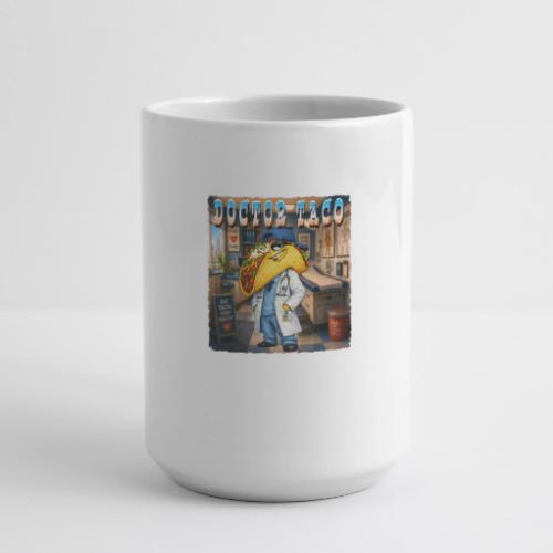 Doctor Taco - Coffee/Tea Mug 15 oz