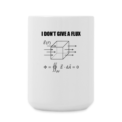 physics joke - I dont give a flux - Coffee/Tea Mug 15 oz