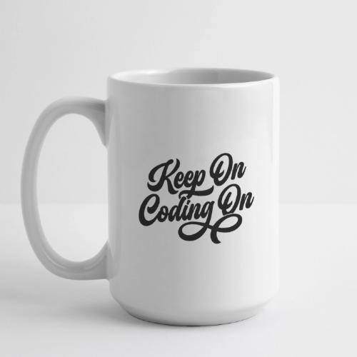 Keep on Coding On Black Font - Coffee/Tea Mug 15 oz