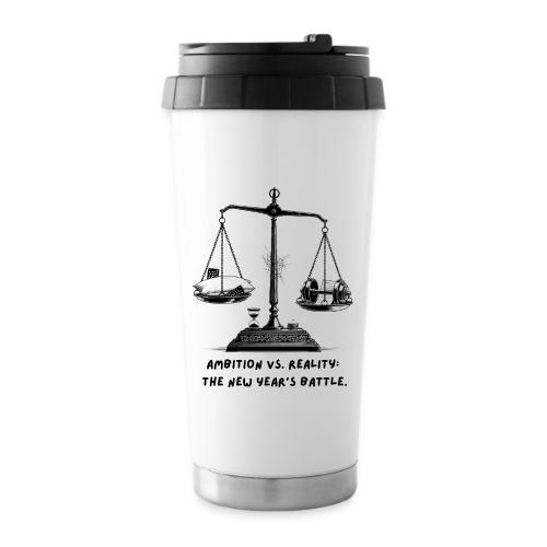 Ambition vs. Reality T-Shirt, Mug, & Leggings - 16 oz Travel Mug