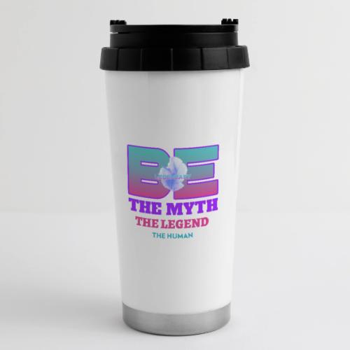 Be Legendary - 16 oz Travel Mug