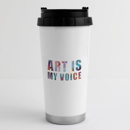 Art Is My Voice - 16 oz Travel Mug