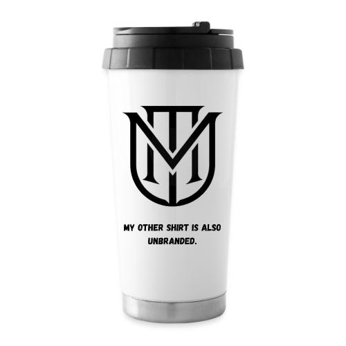 My Other Shirt Is Also Unbranded T-Shirt | Quiet L - 16 oz Travel Mug