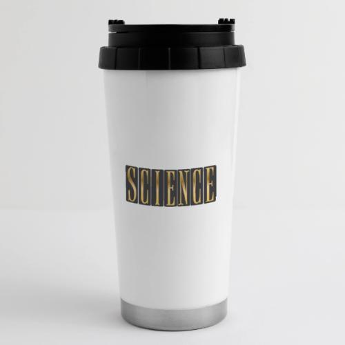 Science: Think. Test. Repeat. - 16 oz Travel Mug