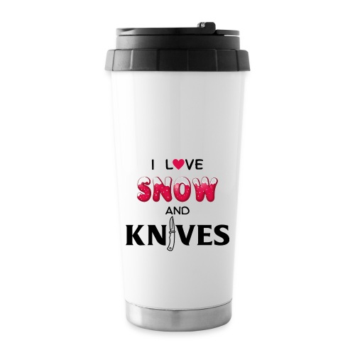 I Love Snow and Knives - Travel Mug