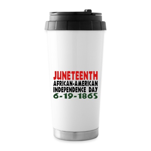 Junteenth Independence Day - Travel Mug