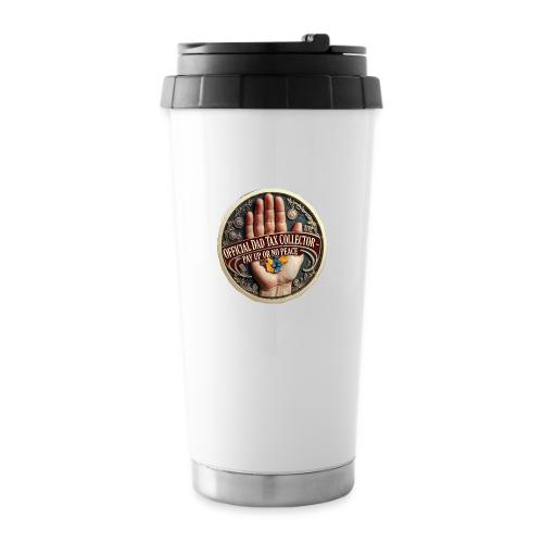 Dad Tax Collector Medallion T Shirt - 16 oz Travel Mug