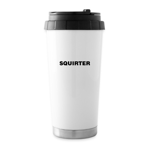 Squirter - Travel Mug