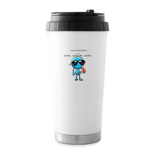 Remember to live laugh love - 16 oz Travel Mug