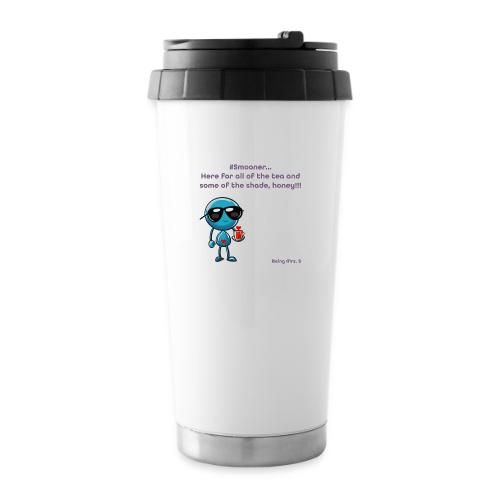 Smoon City 11_Here for the tea - 16 oz Travel Mug