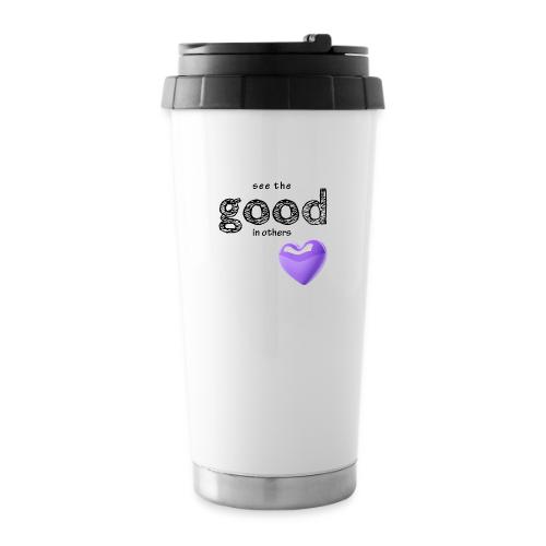 Smoon City_See the Good in Others - 16 oz Travel Mug