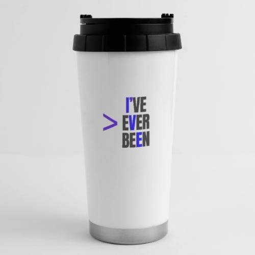 Better Than I've Ever Been - 16 oz Travel Mug