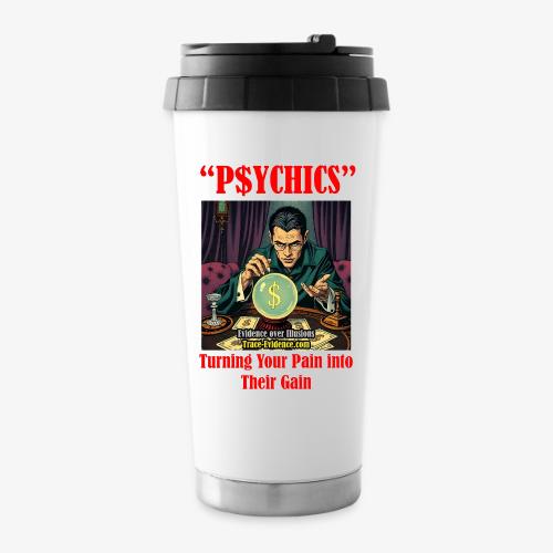 P$YCHICS - 16 oz Travel Mug