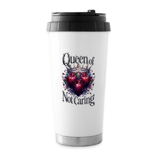 Queen of Not Caring T-Shirt - 16 oz Travel Mug