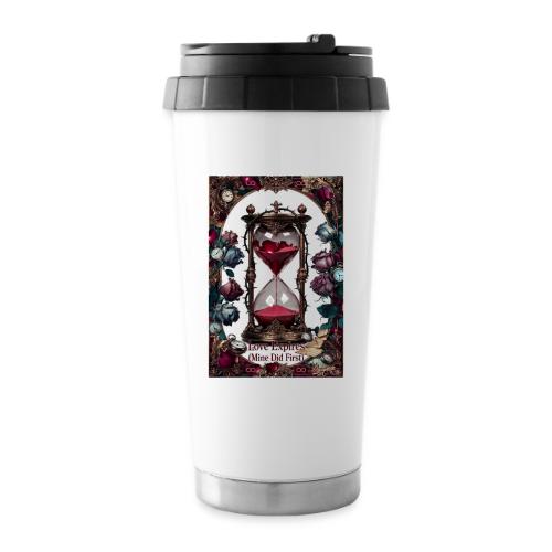Love Expires (Mine Did First) T-Shirt - 16 oz Travel Mug