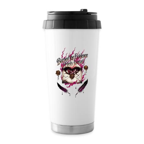 Burned the Evidence Feels Great T-Shirt - 16 oz Travel Mug