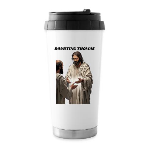 Doubting Thomas Resurrection T Shirt, Gift - 16 oz Travel Mug