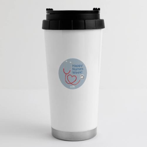 Happy Nurses Week - 16 oz Travel Mug