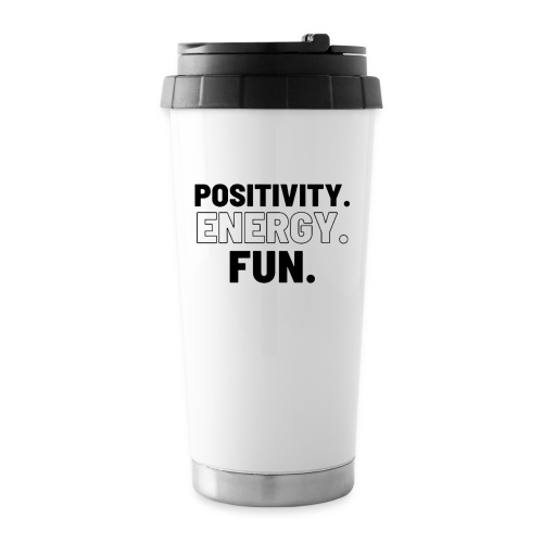 Positivity Energy and Fun Lite - Travel Mug