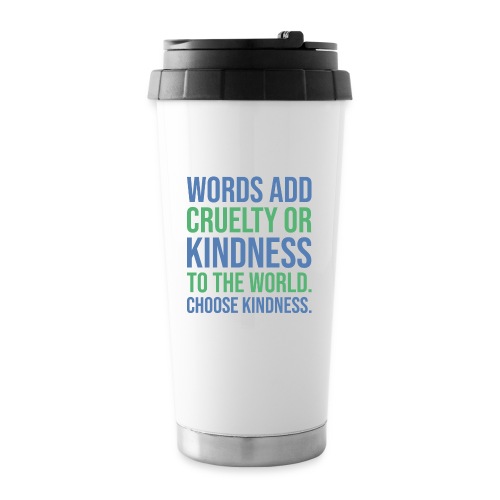 Choose Kindness - Travel Mug