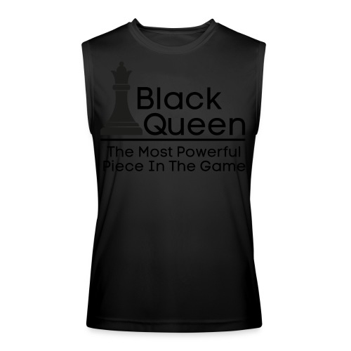 Black Queen The Most Powerful Piece In The Game - Men’s Performance Sleeveless Shirt