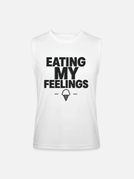 Eating My Feelings - Men’s Performance Sleeveless Shirt - white