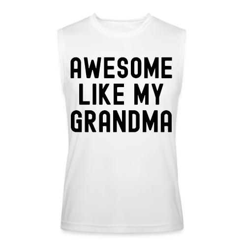 AWESOME LIKE MY GRANDMA in black font - Men’s Performance Sleeveless Shirt
