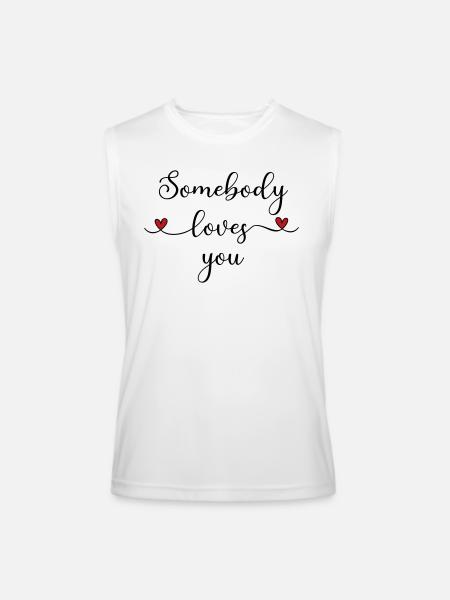 Somebody loves you - Men’s Performance Sleeveless Shirt - white
