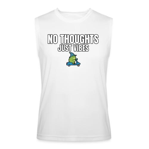 No Thoughts Just Vibes Funny Frog Shirt - Men’s Performance Sleeveless Shirt