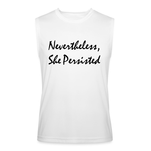 Nevertheless, She Persisted - Men’s Performance Sleeveless Shirt