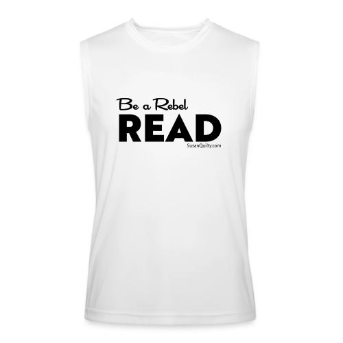 Be a Rebel Read (black text) - Men’s Performance Sleeveless Shirt