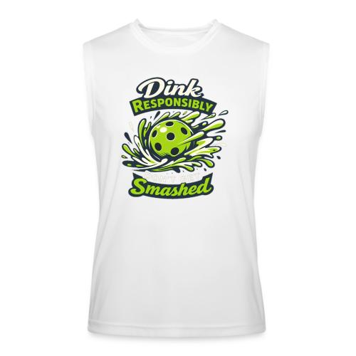 Dink Responsibly Don’t Get Smashed Pickleball Art - Men’s Performance Sleeveless Shirt