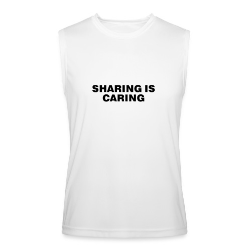 Sharing is Caring - Men’s Performance Sleeveless Shirt