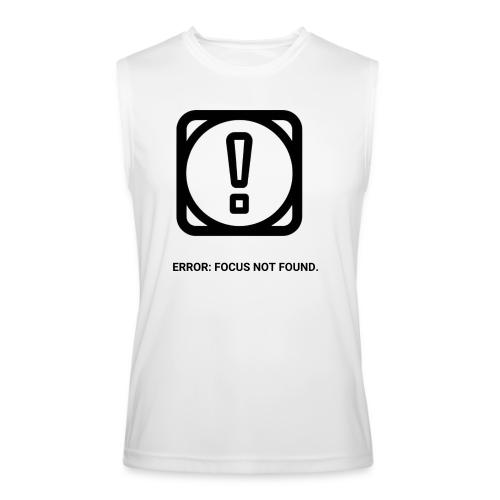 ERROR: FOCUS NOT FOUND T-Shirt | Funny Remote Work - Men’s Performance Sleeveless Shirt