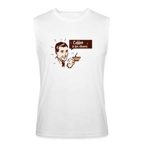 Coffee Is For Closers - Men’s Performance Sleeveless Shirt