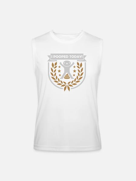 I pooped today quote - Men’s Performance Sleeveless Shirt - white