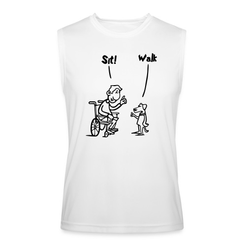 Sit and Walk. Wheelchair humor shirt - Men’s Performance Sleeveless Shirt
