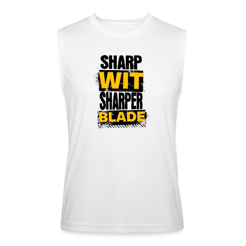 Sharp Wit Sharper Blade - Men’s Performance Sleeveless Shirt