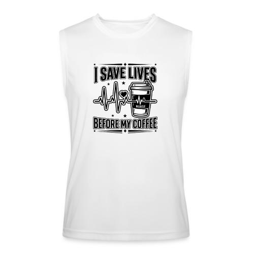 Nurse Coffee Humor - Saving Lives - Men’s Performance Sleeveless Shirt