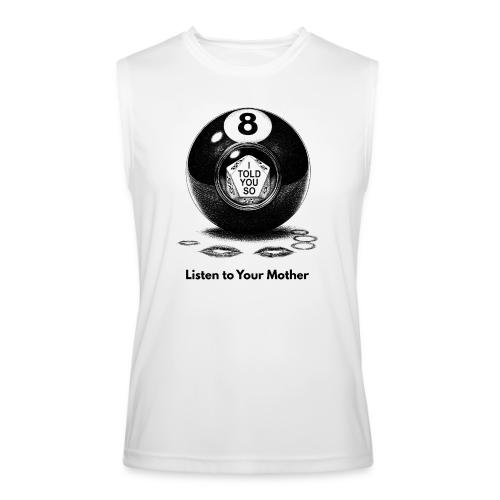 Sarcastic Mom T-Shirt Magic 8-Ball Oracle - Men’s Performance Sleeveless Shirt