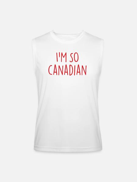 I am so Canadian Canada - Men’s Performance Sleeveless Shirt - white