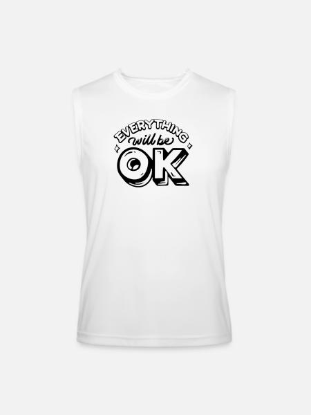 Everything Will Be OK - Men’s Performance Sleeveless Shirt - white