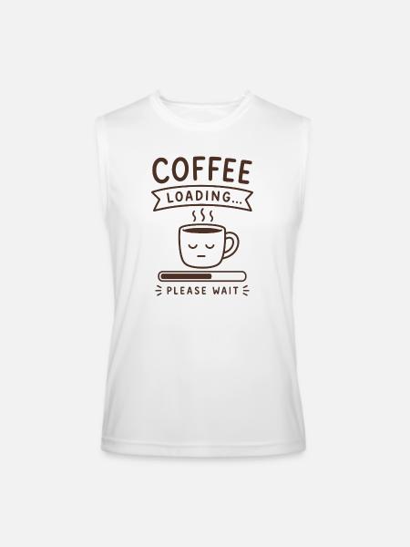 Coffee Loading... Please Wait - Men’s Performance Sleeveless Shirt - white