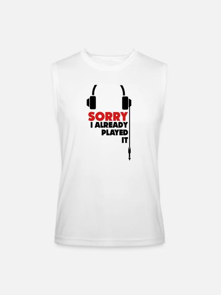 sorry_i_already_played_it_3 - Men’s Performance Sleeveless Shirt - white