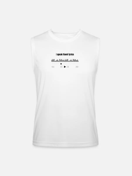  I Speak Fluent Lyrics  - Men’s Performance Sleeveless Shirt - white