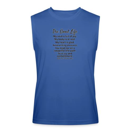 The Good Life - Men’s Performance Sleeveless Shirt