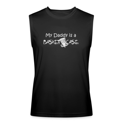My Daddy is a Basket Case - Men’s Performance Sleeveless Shirt