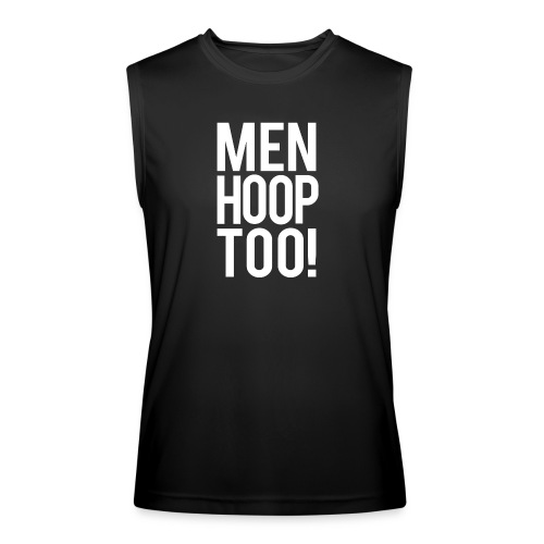 White - Men Hoop Too! - Men’s Performance Sleeveless Shirt