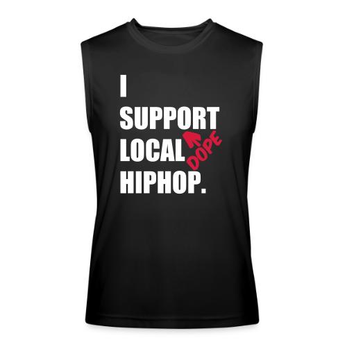 I Support DOPE Local HIPHOP. - Men’s Performance Sleeveless Shirt